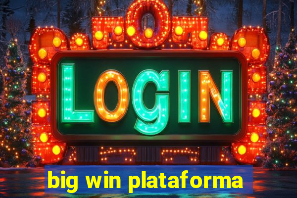 big win plataforma