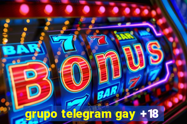 grupo telegram gay +18