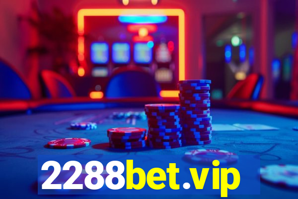 2288bet.vip