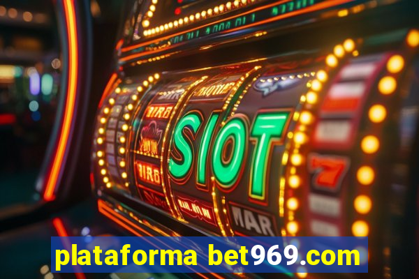 plataforma bet969.com