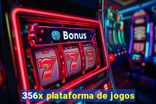 356x plataforma de jogos