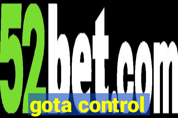 gota control