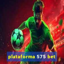 plataforma 575 bet