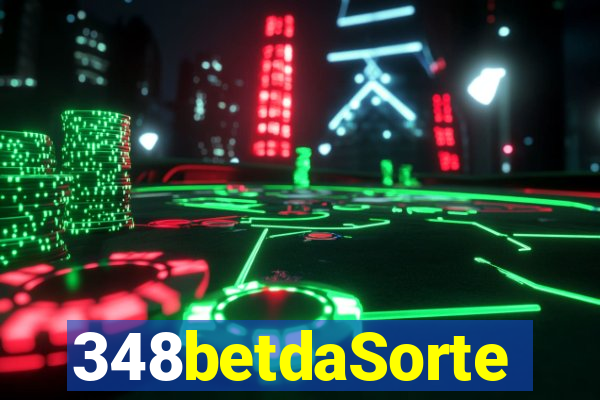 348betdaSorte