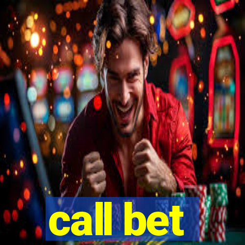 call bet