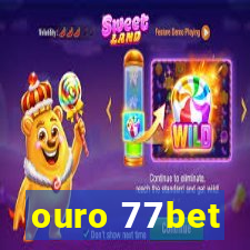 ouro 77bet