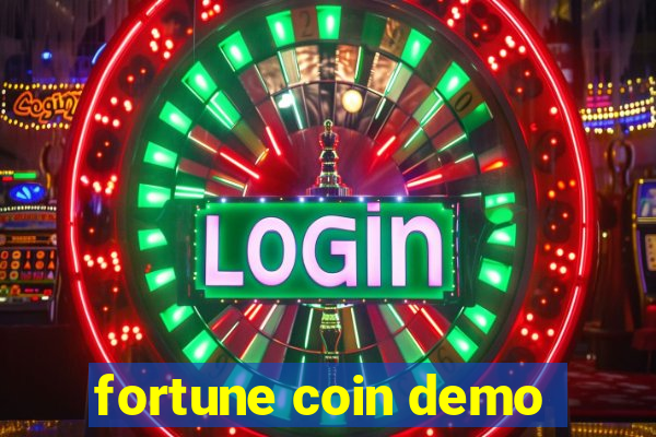 fortune coin demo