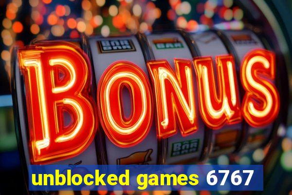 unblocked games 6767