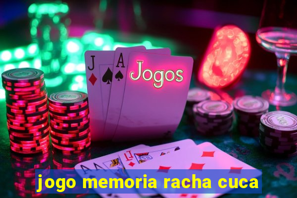 jogo memoria racha cuca