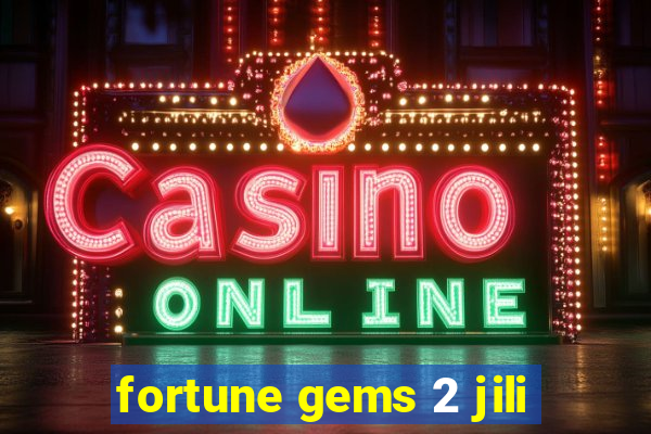 fortune gems 2 jili