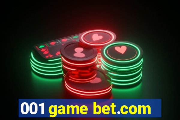 001 game bet.com