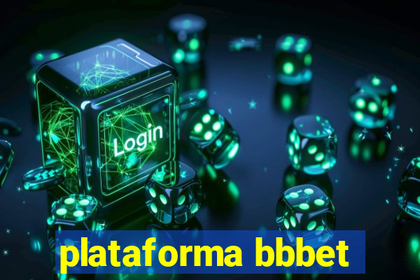 plataforma bbbet