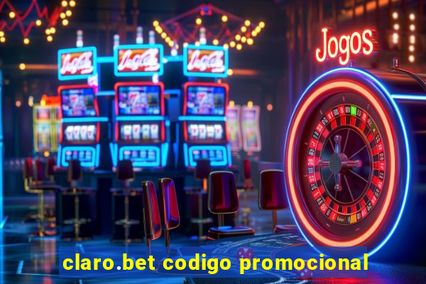 claro.bet codigo promocional