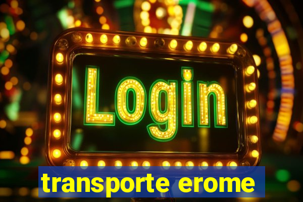 transporte erome