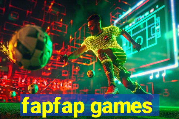 fapfap games