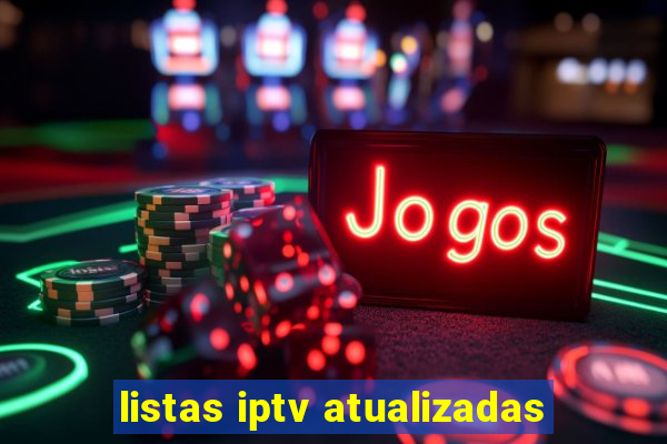 listas iptv atualizadas