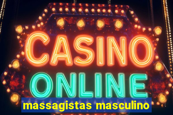 massagistas masculino