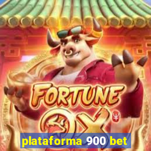 plataforma 900 bet