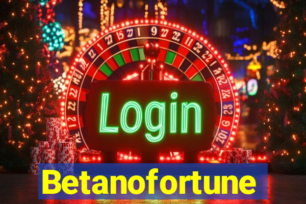 Betanofortune