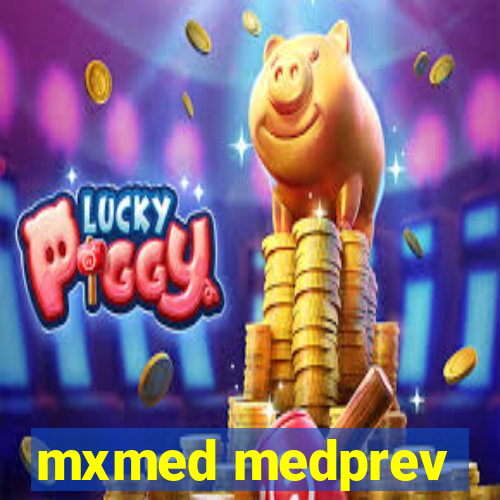 mxmed medprev