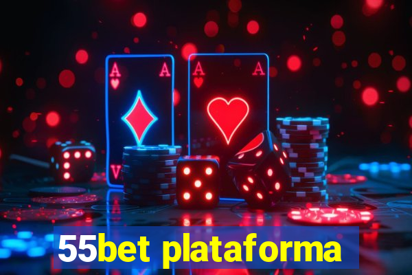 55bet plataforma