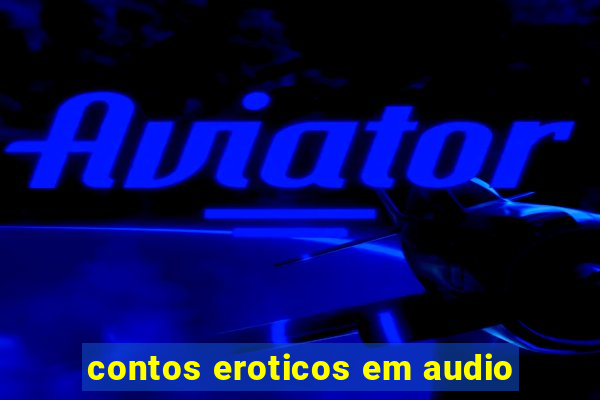 contos eroticos em audio