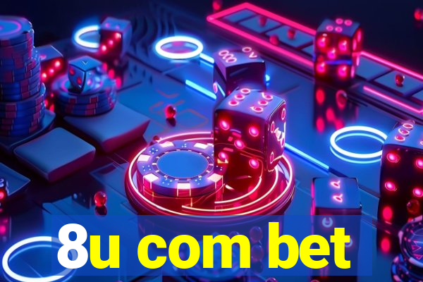 8u com bet