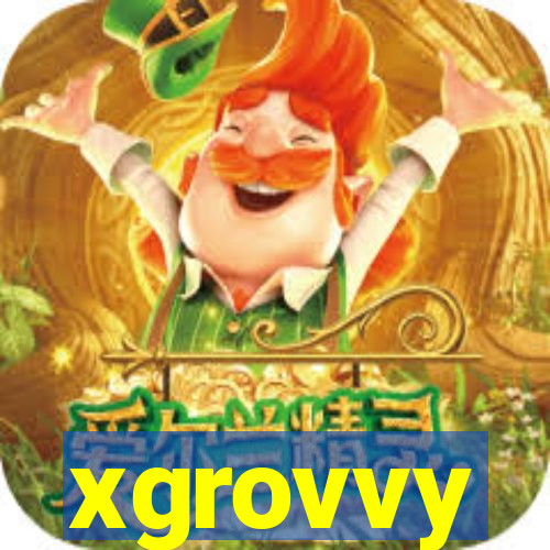 xgrovvy