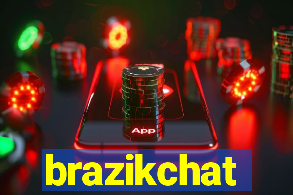 brazikchat