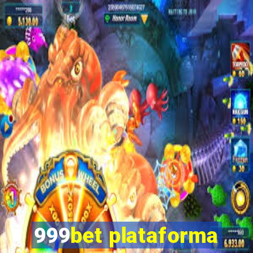 999bet plataforma