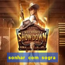 sonhar com sogra no jogo do bicho