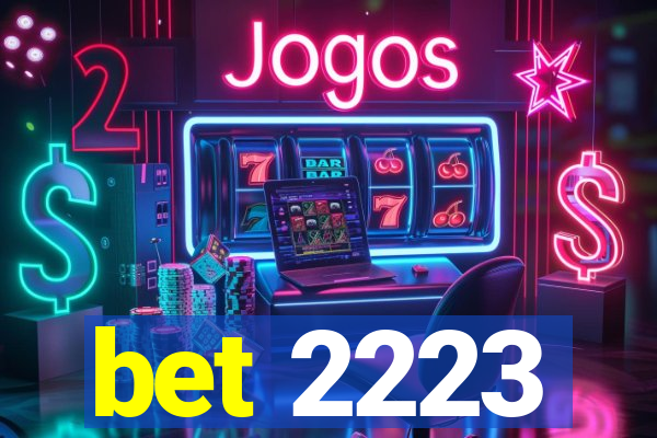 bet 2223