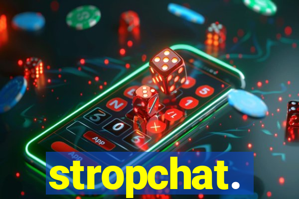 stropchat.