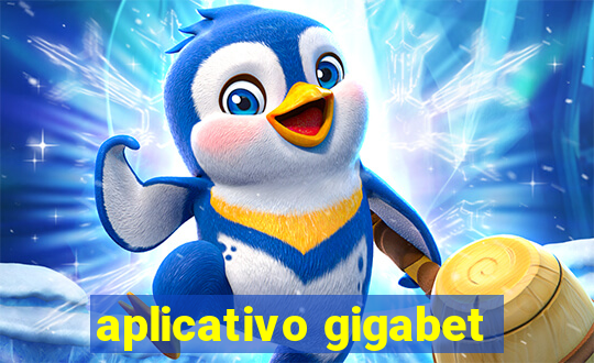 aplicativo gigabet