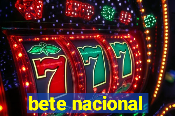 bete nacional