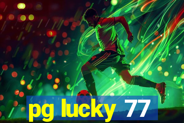 pg lucky 77