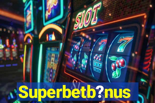 Superbetb?nus