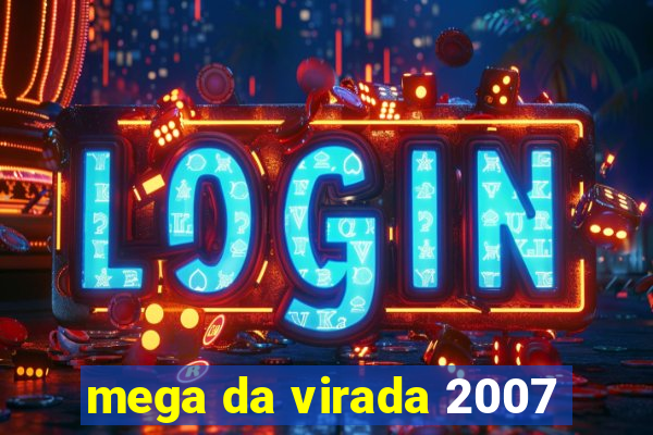 mega da virada 2007