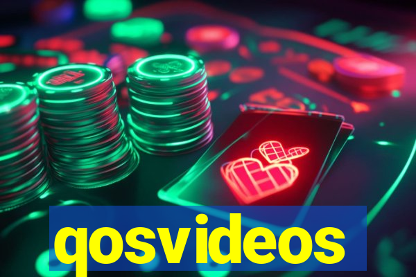 qosvideos