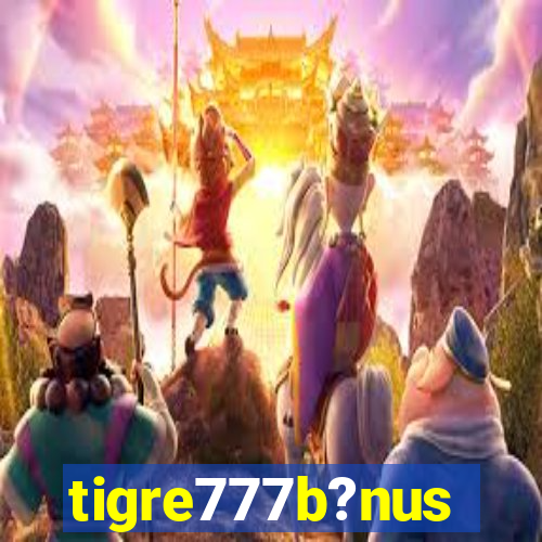 tigre777b?nus