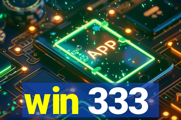 win 333