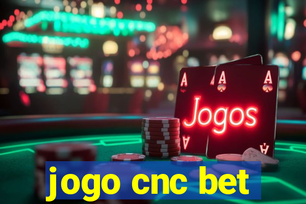 jogo cnc bet