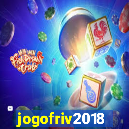 jogofriv2018