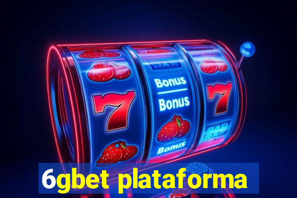 6gbet plataforma