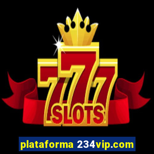 plataforma 234vip.com