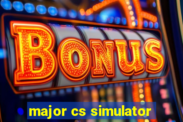 major cs simulator