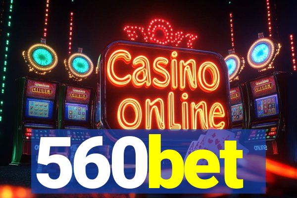 560bet