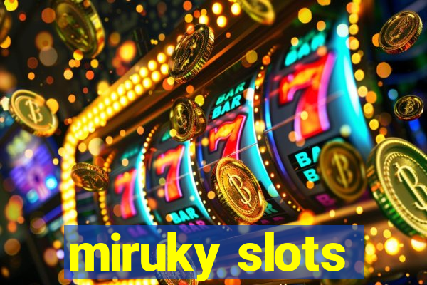 miruky slots