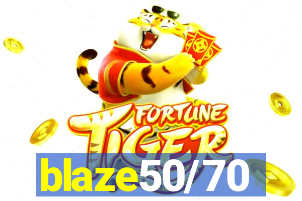 blaze50/70