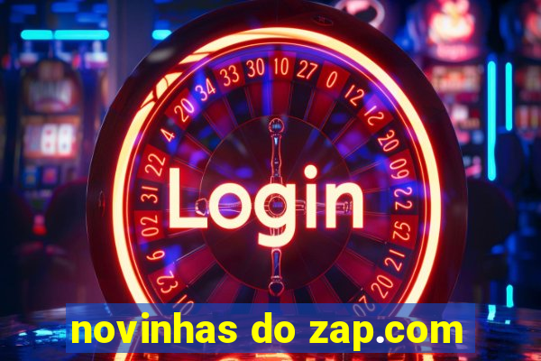 novinhas do zap.com